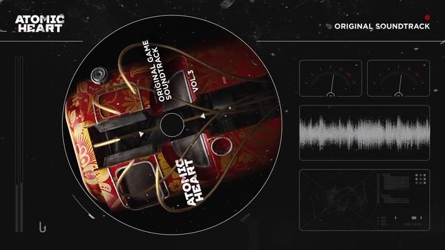 Atomic Heart (Original Game Soundtrack) Vol. 3
