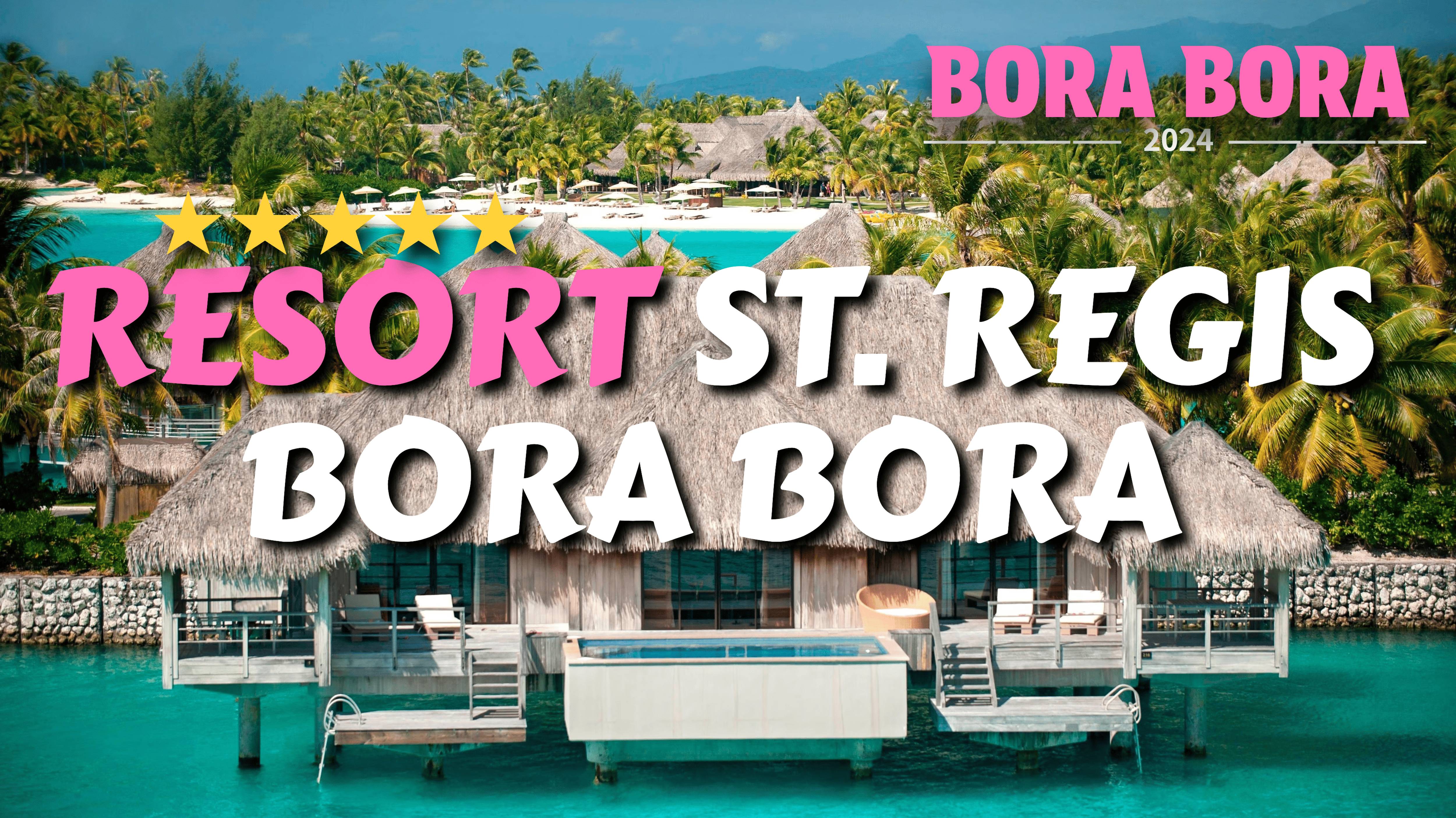 ST REGIS BORA BORA | УДИВИТЕЛЬНЫЙ 5-ЗВЕЗДОЧНЫЙ КУРОРТ (ПОЛНЫЙ ТУР В 4K)