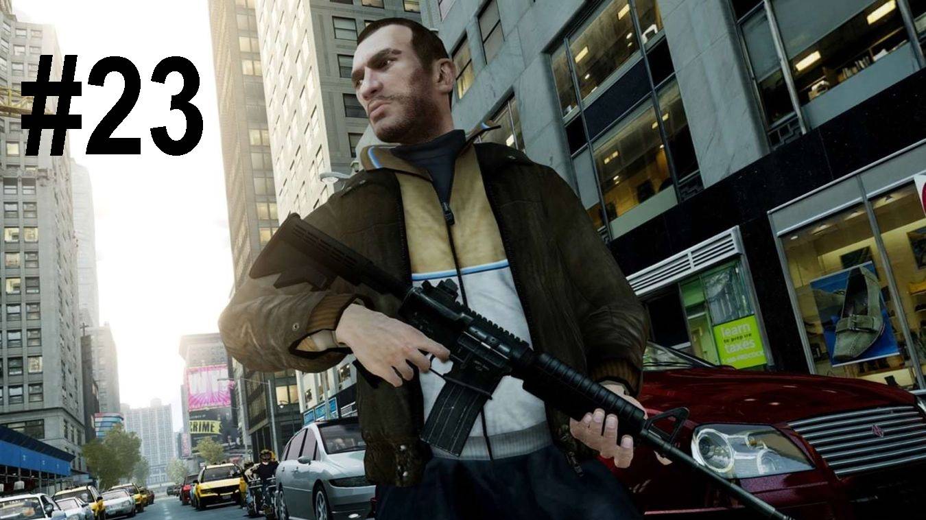 #23 Grand Theft Auto IV ГТА 4 прохождение