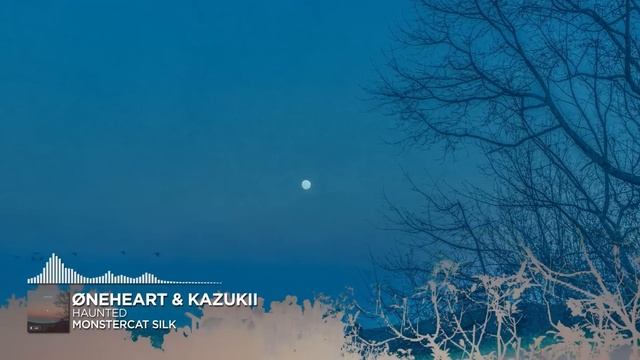 Øneheart & Kazukii - haunted [Monstercat Release]