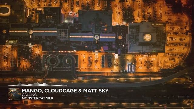 Mango, Cloudcage & Matt Sky - Calling [Monstercat Release]