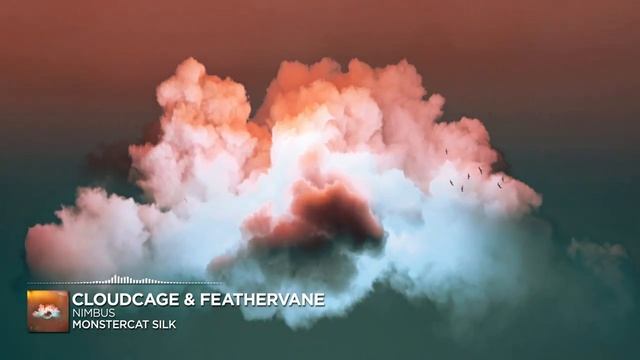 Cloudcage & Feathervane - Nimbus [Monstercat Release]