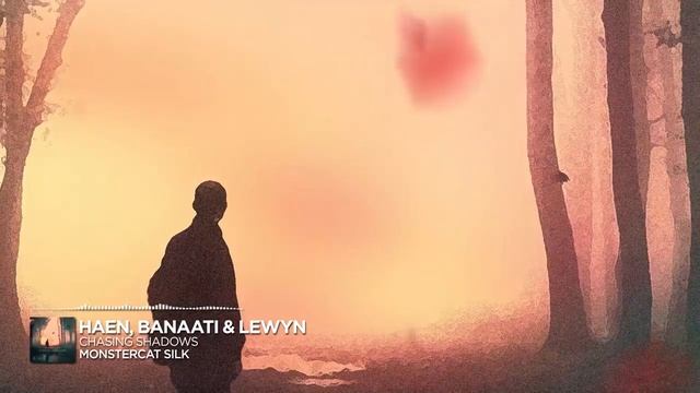 Haen, Banaati & Lewyn - Chasing Shadows [Monstercat Release]