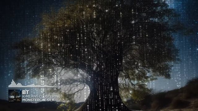 BT - k-means clustering [Monstercat Release]
