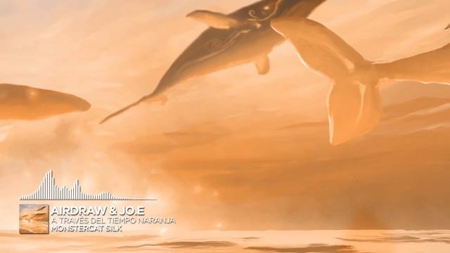 Airdraw & Jo.E - A Través del Tiempo Naranja [Monstercat Release]