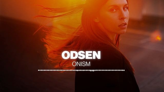 Odsen - Onism [Silk Music]