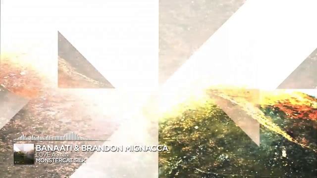 Banaati & Brandon Mignacca - Love Again [Monstercat Release]
