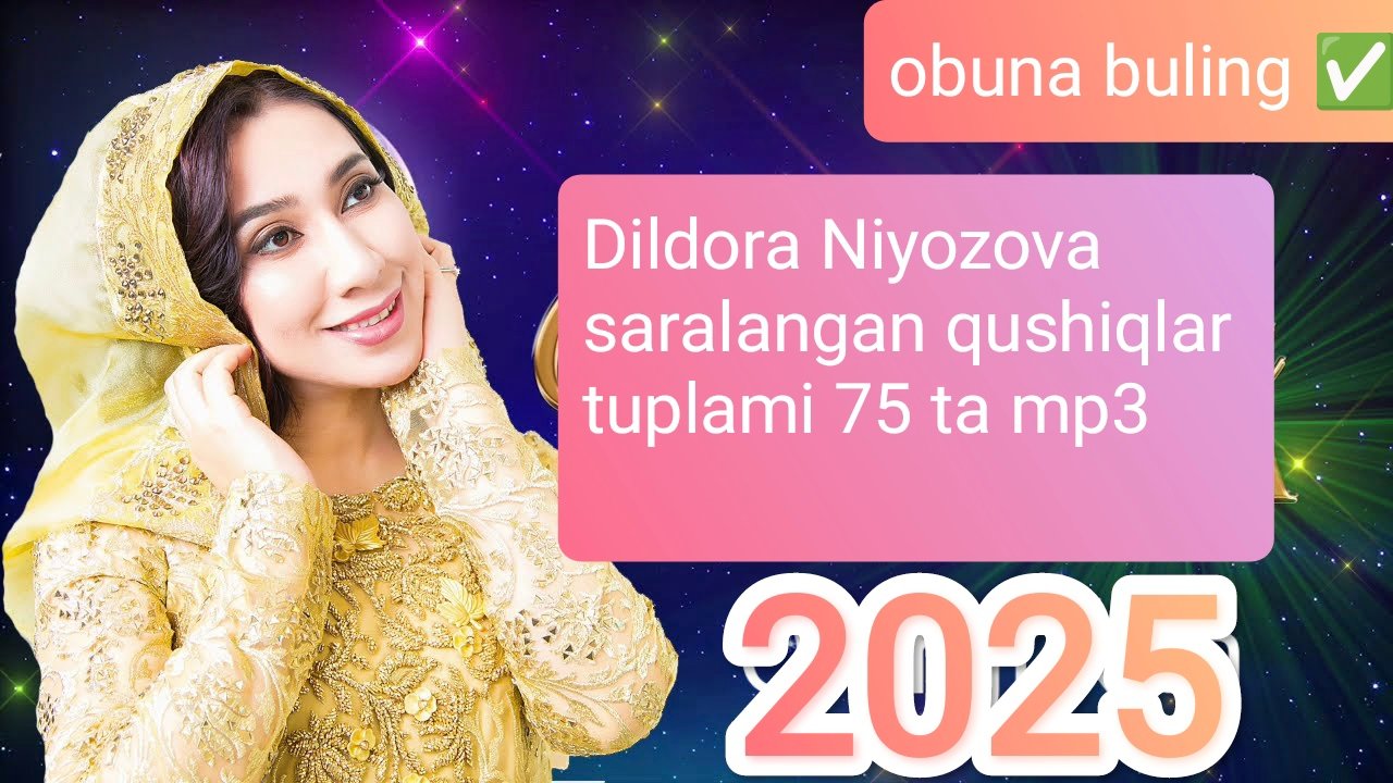 Dildora Niyozova - qushiqlari mp3-2025✅✔️