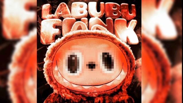 Labubu FUNK - tiktok mem