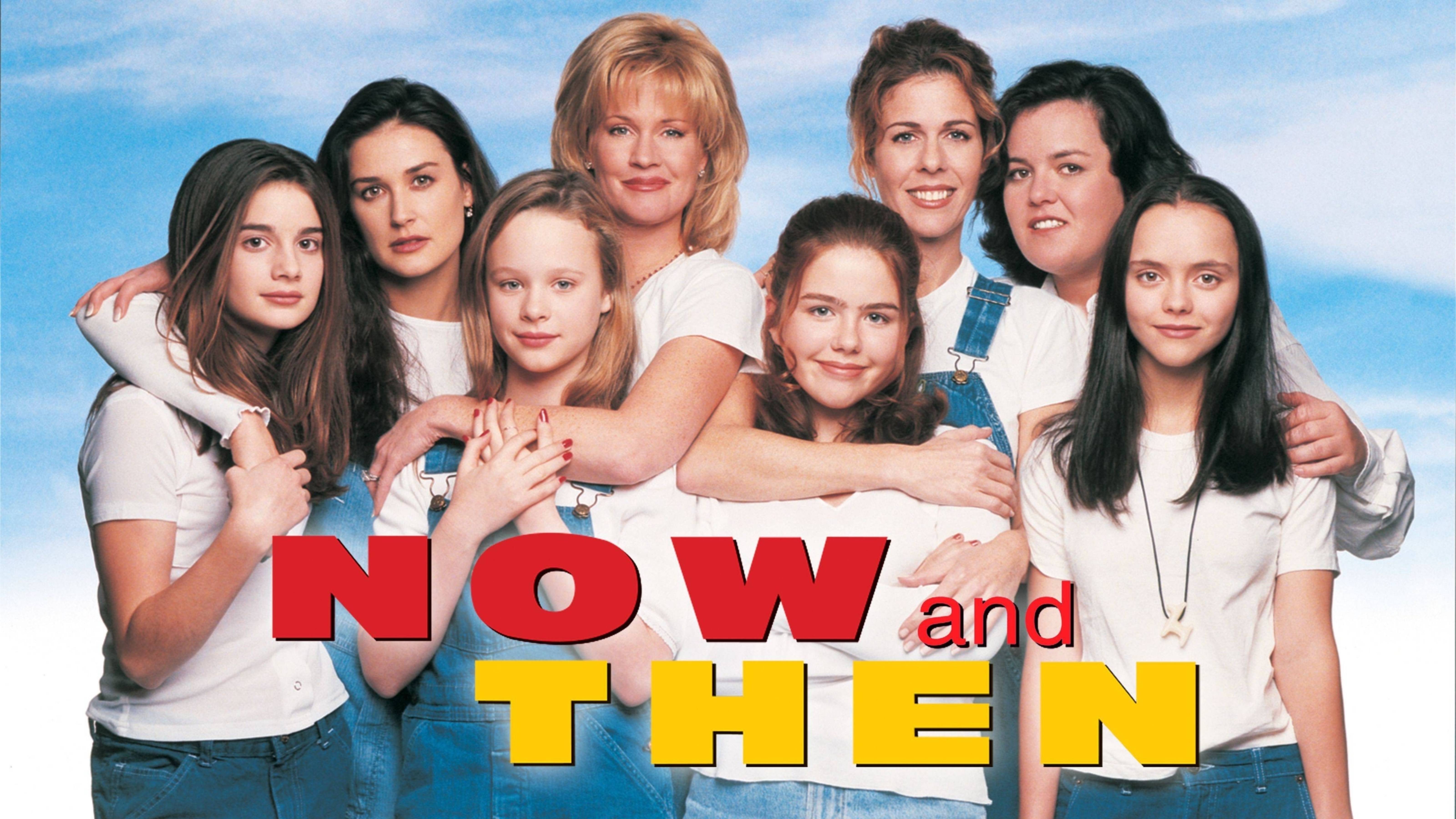 Сейчас и тогда | Now and Then (1995)