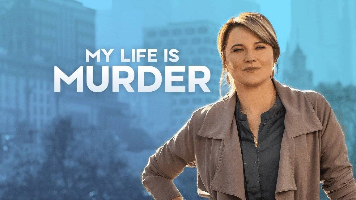 Сериал Моя жизнь – убийство – 3 сезон 1 серия / My Life Is Murder