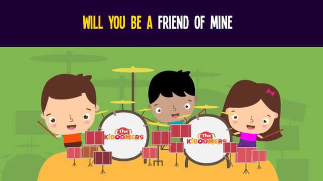 Will You Be a Friend of Mine Song for Kids Best Friendship Songs for Children The Kiboomers