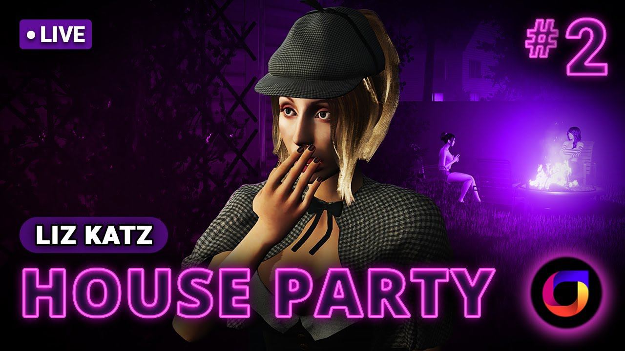 🔴 House Party #2: New "Detective Liz Katz" DLC.