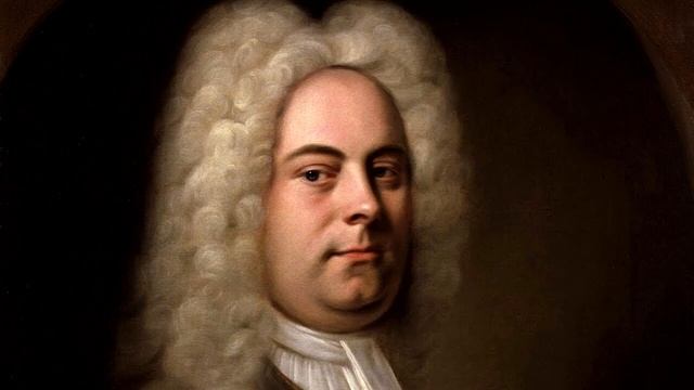 Георг Фридрих Гендель слушать классическую музыку онлайн бесплатно подряд опера ария соната и фьюит