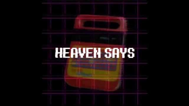 Heaven Says. | by: chart + gameplayah | "titkok remix" |