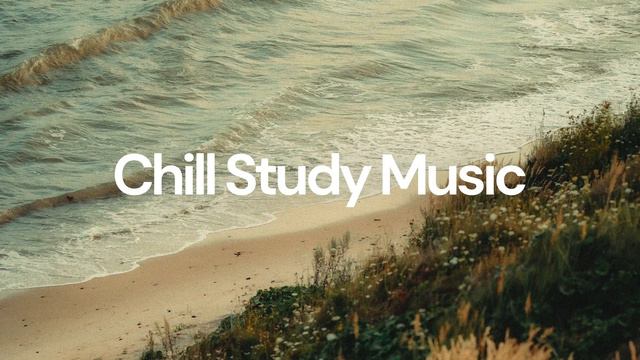 Chill Study Music
