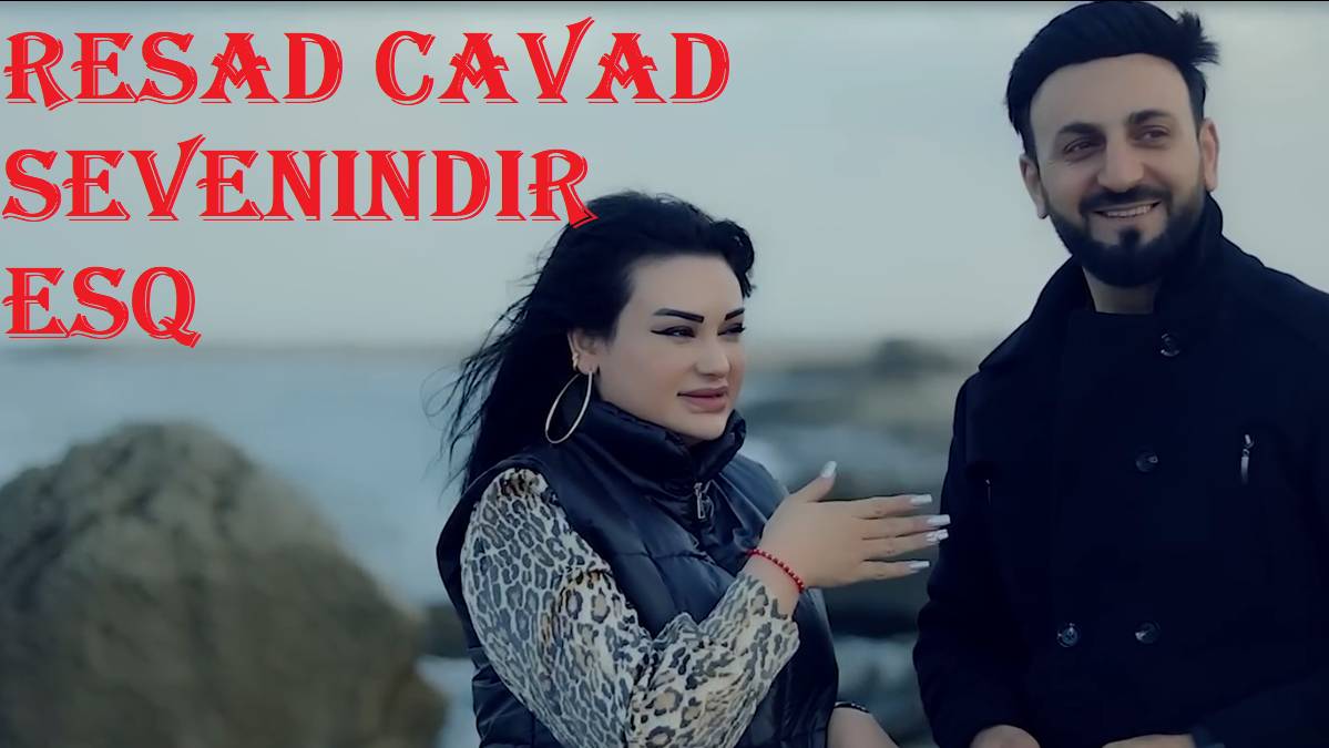 Resad Cavad  Sevenindir Esq Official Music Video
