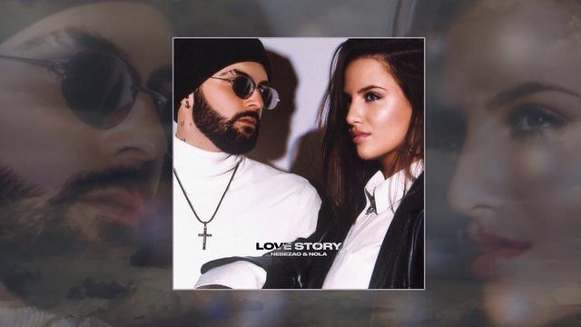 Nebezao, NOLA - Love story (Официальная премьера трека)