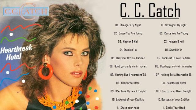 C.C.Catch Best Hits - Best Songs Of C.C.Catch - C.C.Catch Disco Legends