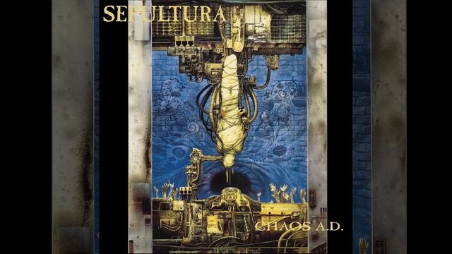 Sepultura - Chaos A.D. {Remastered} [Full Album] (HQ)