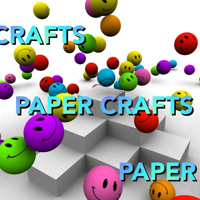 PAPER CRAFTS