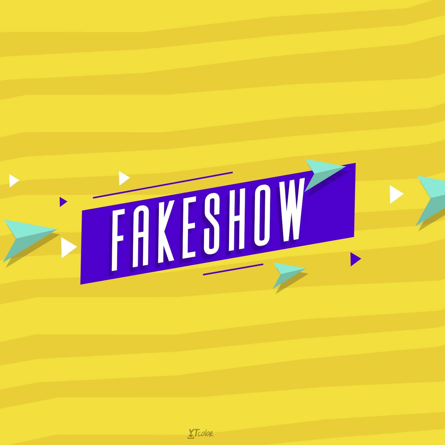 FakeShow