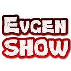 EVGEN SHOW